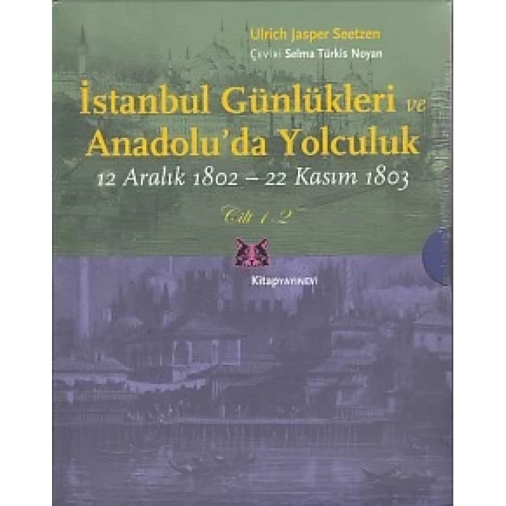 İstanbul Günlükleri ve Anadoluda Yolculuk (2 Cilt Takım)