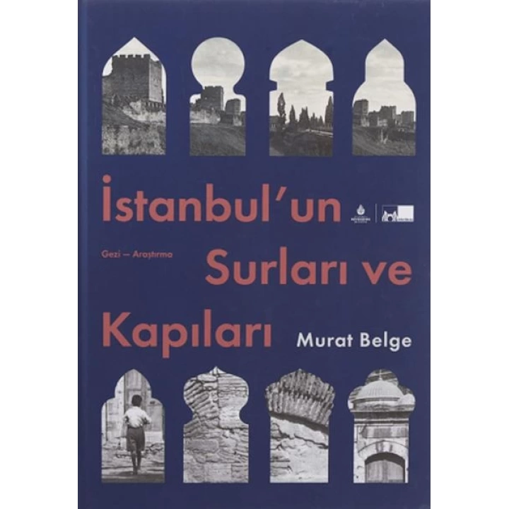 İstanbul Un Surları Ve Kapıları - Ciltli