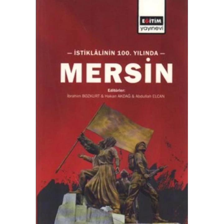İstiklâlinin 100. yılında Mersin