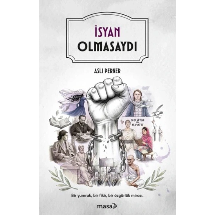 İsyan Olmasaydı