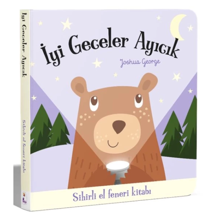 İyi Geceler Ayıcık – Sihirli El Feneri Kitabı