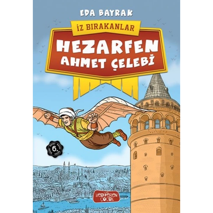 İz Bırakanlar - Hezarfen Ahmet Çelebi