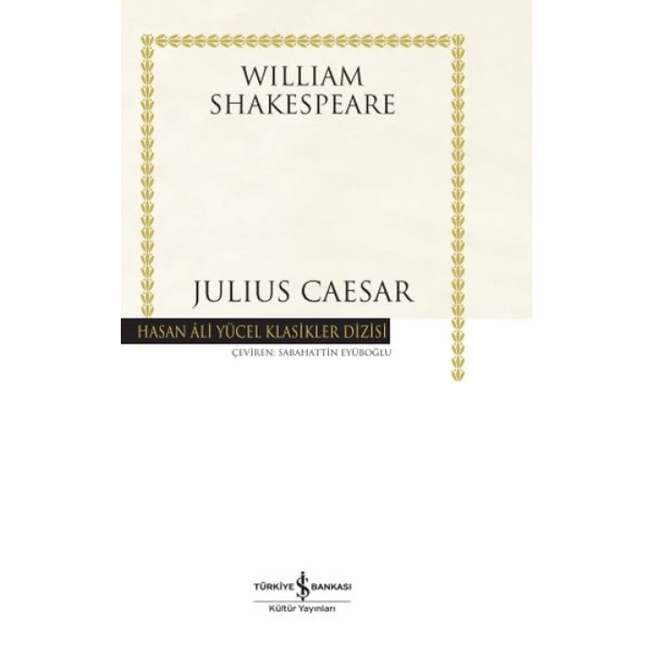 Julius Caesar - Hasan Ali Yücel Klasikleri (Ciltli)