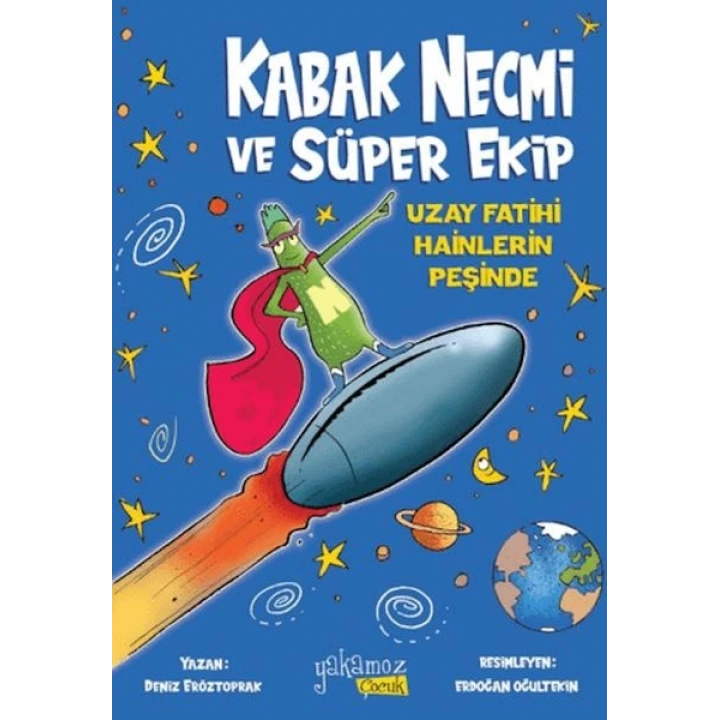 Kabak Necmi ve Süper Ekip - Uzay Fatihi Hainlerin Peşinde