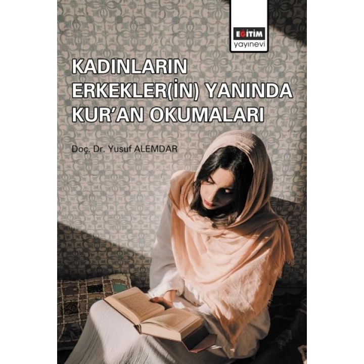 Kadınların Erkekler(in) Yanında Kuran Okumaları