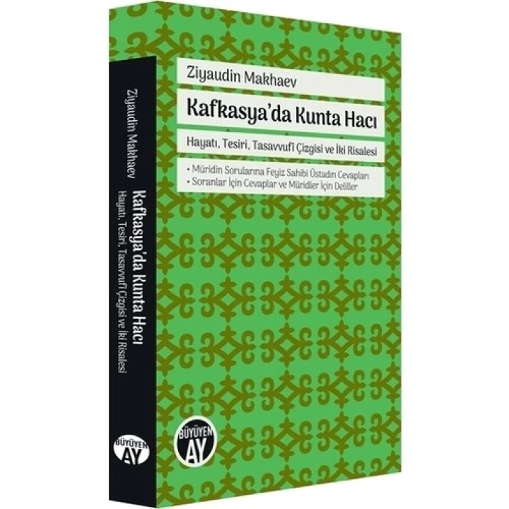 Kafkasyada Kunta Hacı - Hayatı, Tesiri, Tasavvufi Çizgisi ve İki Risalesi