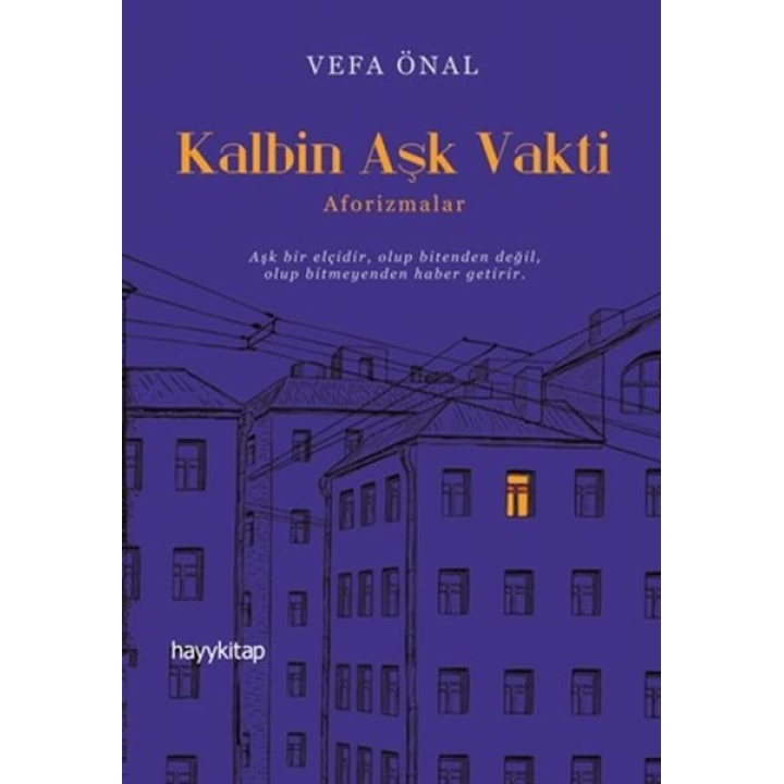 Kalbin Aşk Vakti - Aforizmalar