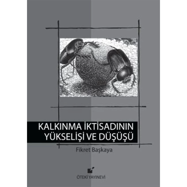 Kalkınma İktisadının Yükselişi ve Düşüşü