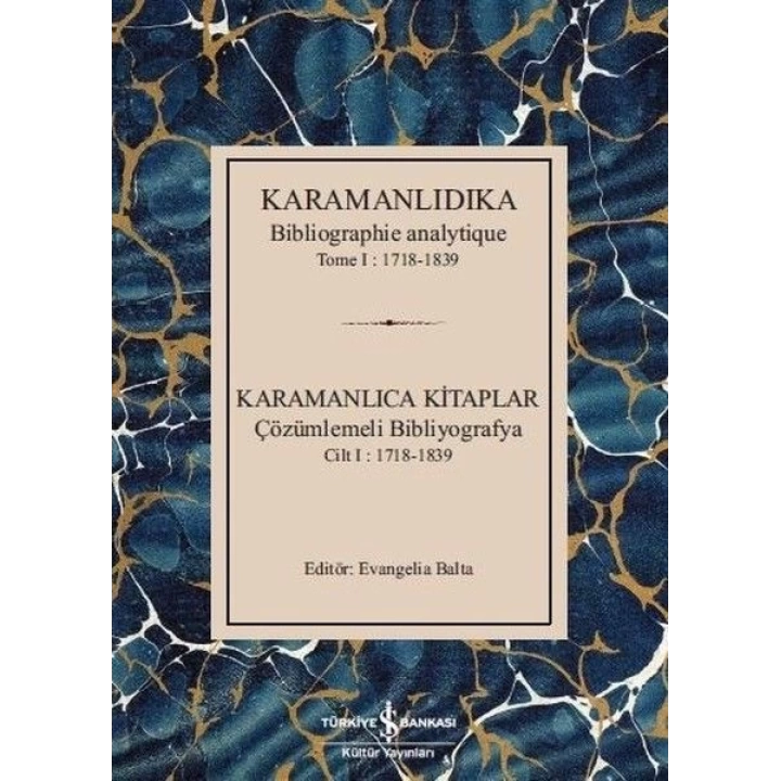 Karamanlıdıka-Karamanlıca Kitaplar Cilt 1: 1718-1839