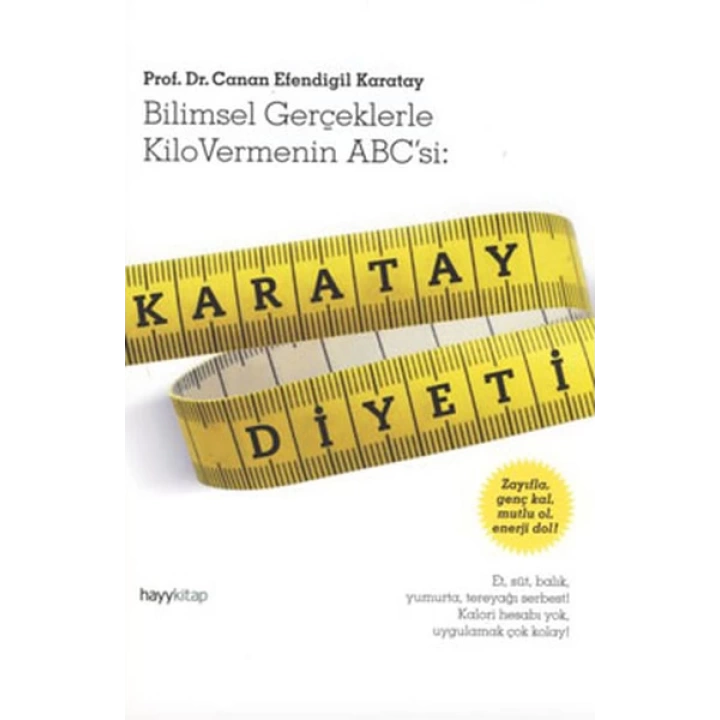 Karatay Diyeti  Bilimsel Gerçeklerle Kilo Vermenin ABCsi