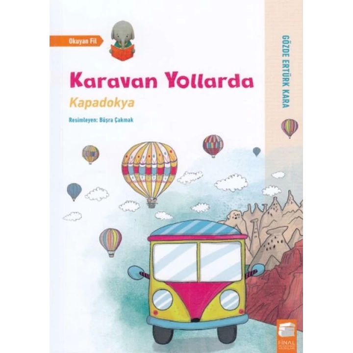 Karavan Yollarda - Kapadokya