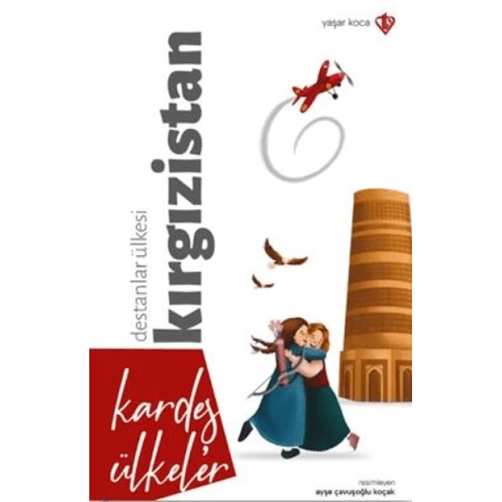 Kardeş Ülkeler Destanlar Ülkesi Kırgızistan