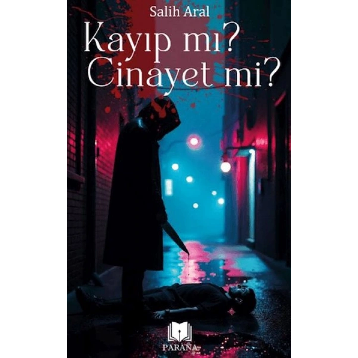 Kayıp mı? Cinayet mi?