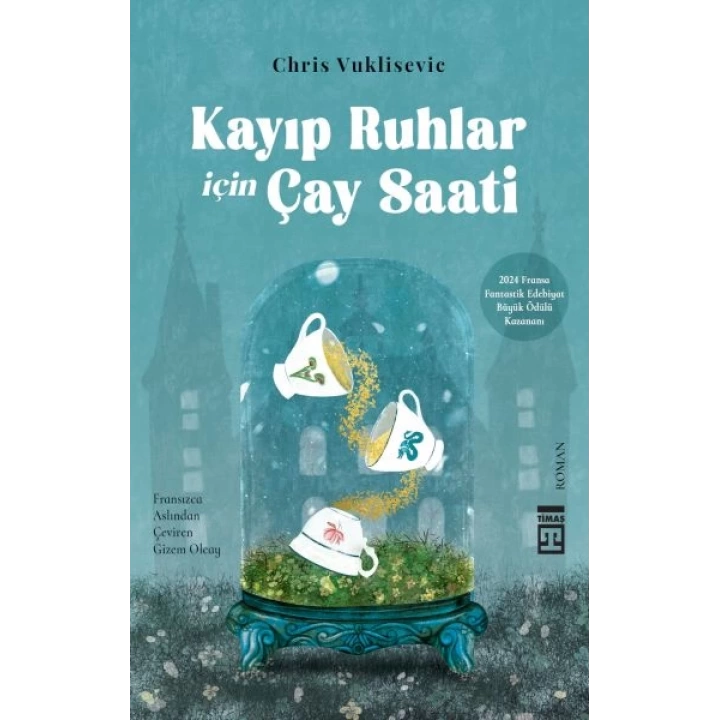 Kayıp Ruhlar İçin Çay Saati