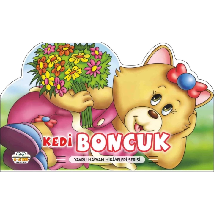 Kedi Boncuk - Yavru Hayvan Hikayeleri Serisi
