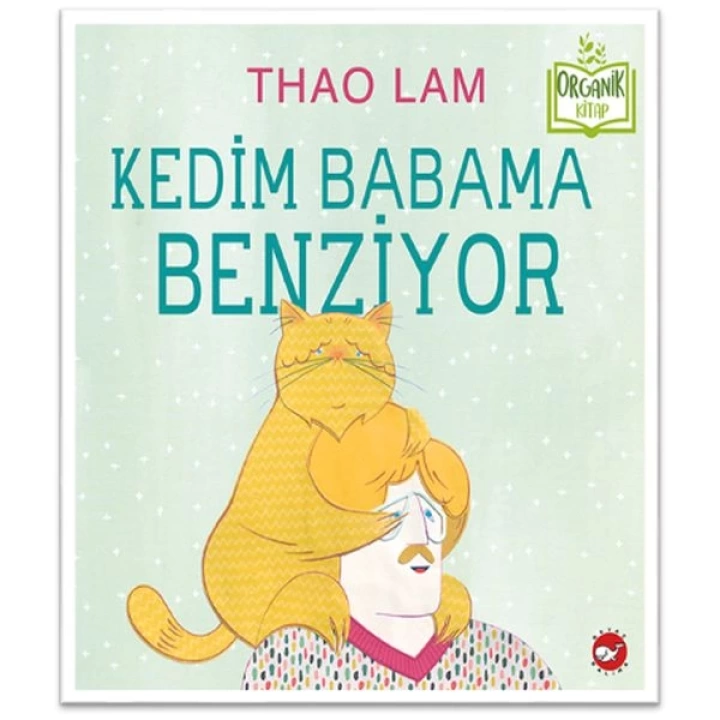 Kedim Babama Benziyor - Organik Kitaplar