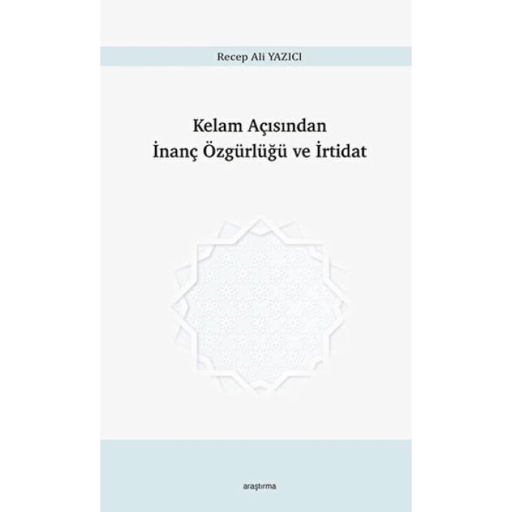 Kelam Açısından İnanç Özgürlüğü ve İrtidat