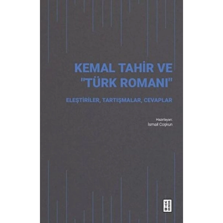Kemal Tahir ve “Türk Romanı”