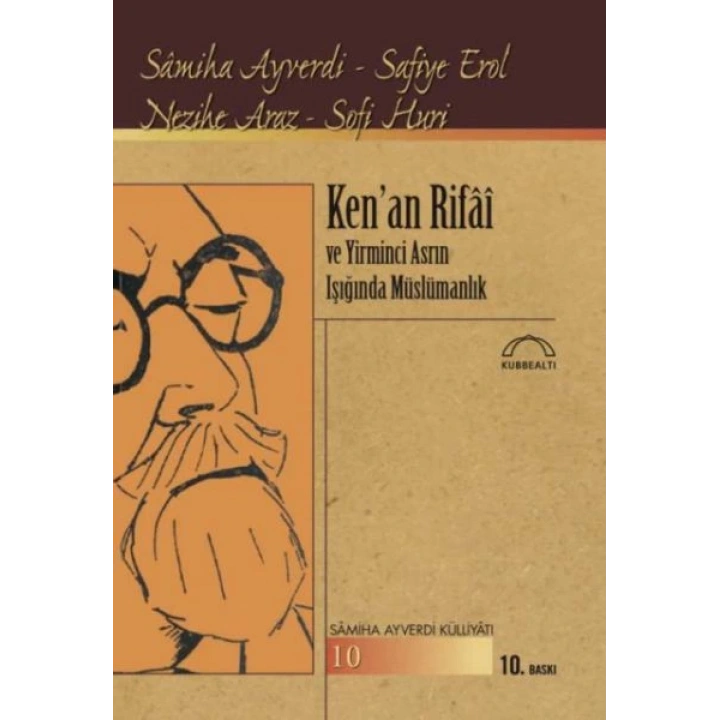 Ken’an Rifai ve Yirminci Asrın Işığında Müslümanlık