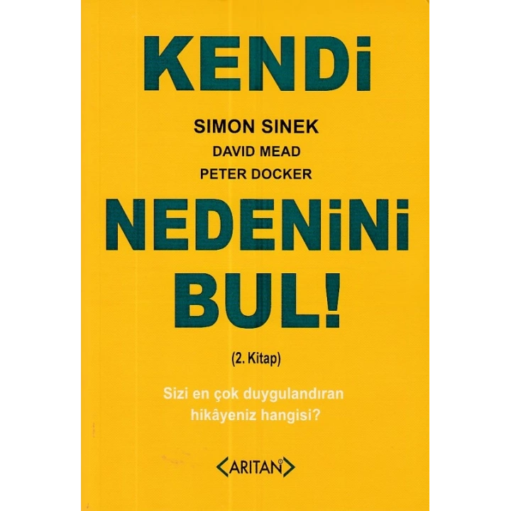 Kendi Nedenini Bul! (2. Kitap)