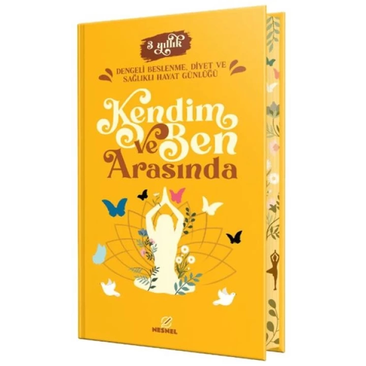 Kendim ve Ben Arasında - Dengeli Beslenme, Diyet ve Sağlıklı Hayat Günlüğü
