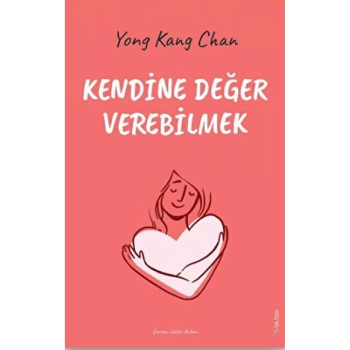 Kendine Değer Verebilmek