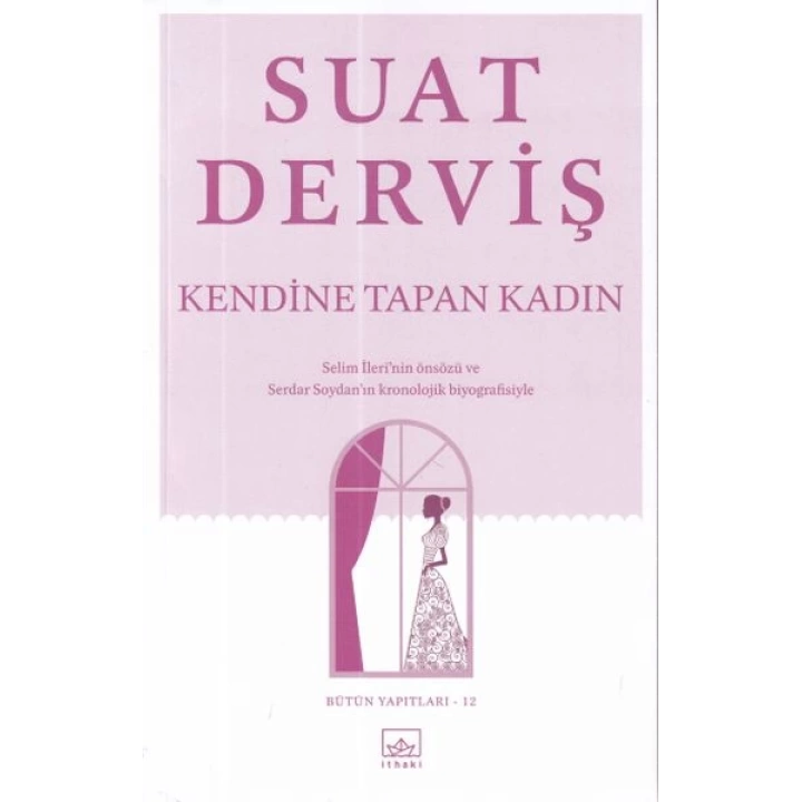Kendine Tapan Kadın