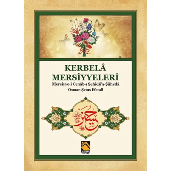 Kerbela Mersiyyeleri - Mersiyye-i Cenab-ı Şehidüş-Şüheda / Osman Şems Efendi