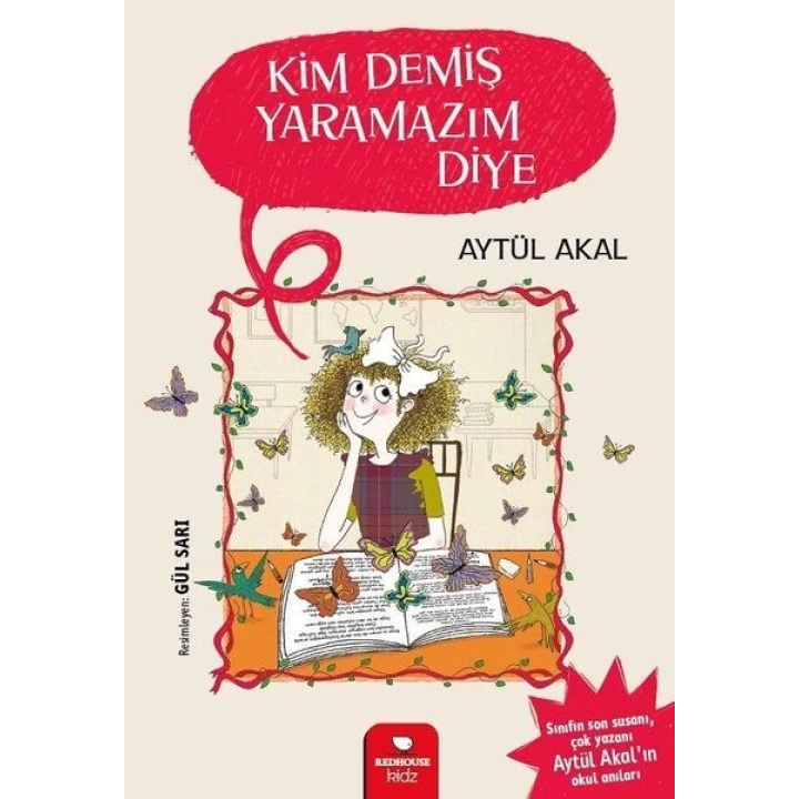 Kim Demiş Yaramazım Diye