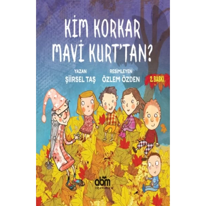 Kim Korkar Mavi Kurttan