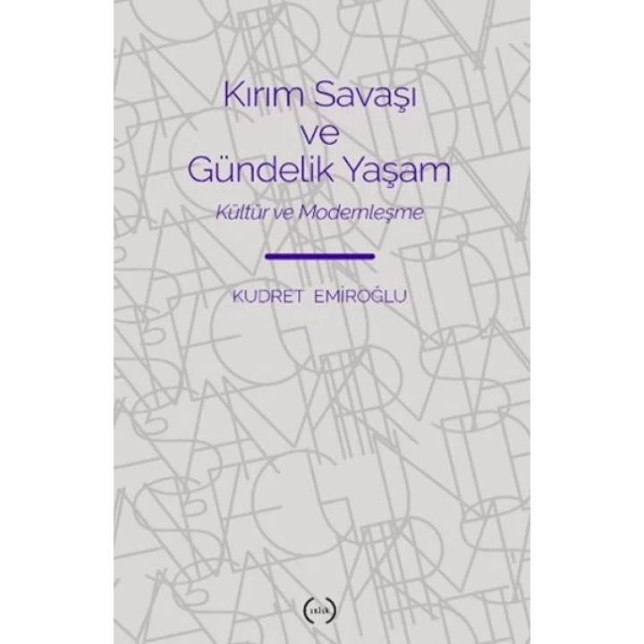 Kırım Savaşı ve Gündelik Yaşam