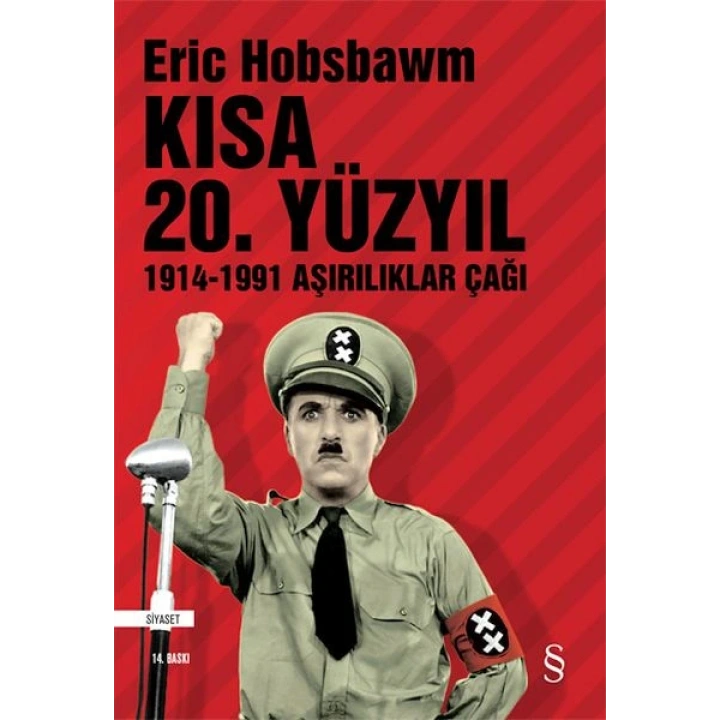 Kısa 20. Yüzyıl 1914-1991 Aşırılıklar Çağı