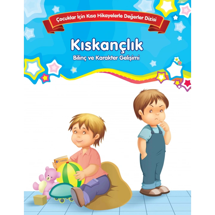 Kıskançlık - Bilinç ve Karakter Gelişimi