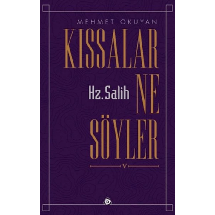 Kıssalar Ne Söyler Hz. Salih