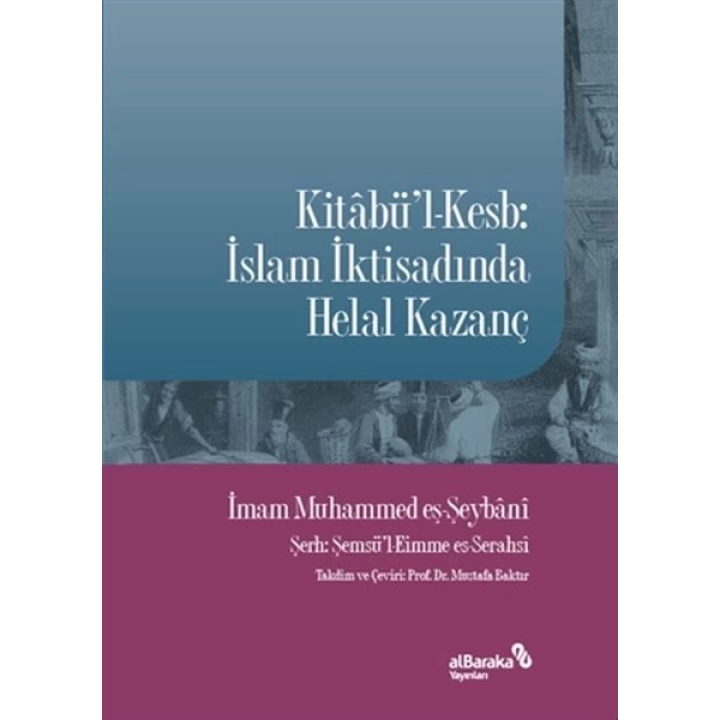 Kitabül-Kesb: İslam İktisadında Helal Kazanç