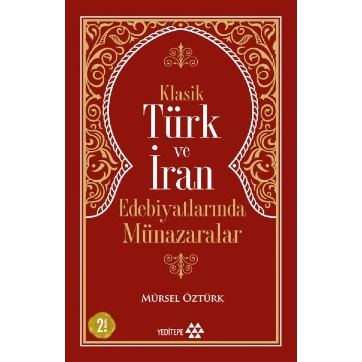 Klasik Türk ve İran Edebiyatlarında Münazaralar