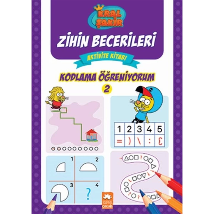 Kodlama Öğreniyorum 2 - Kral Şakir Zihin Becerileri Aktivite Kitabı