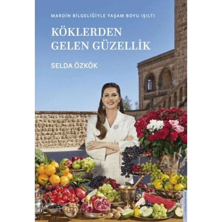 Köklerden Gelen Güzellik
