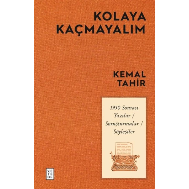 Kolaya Kaçmayalım