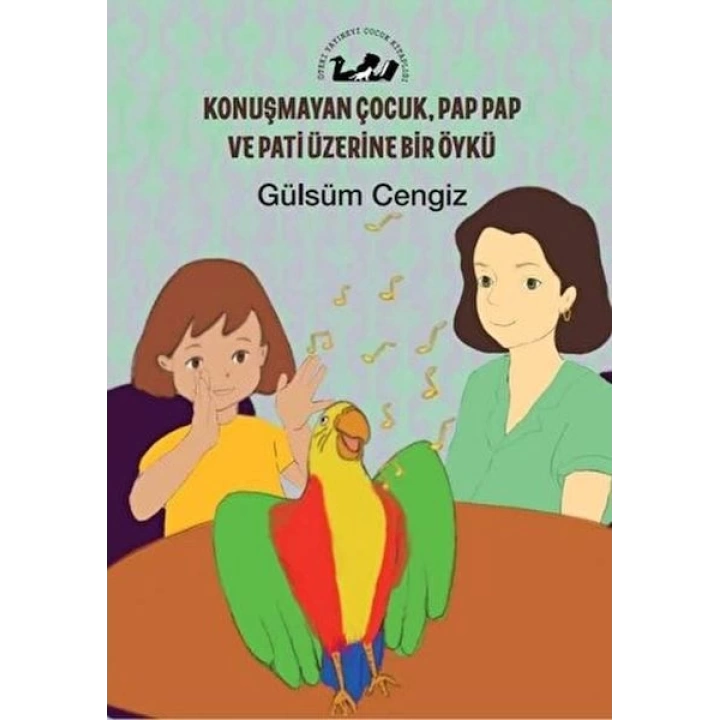 Konuşmayan Çocuk, Pap Pap ve Pati Üzerine Bir Öykü