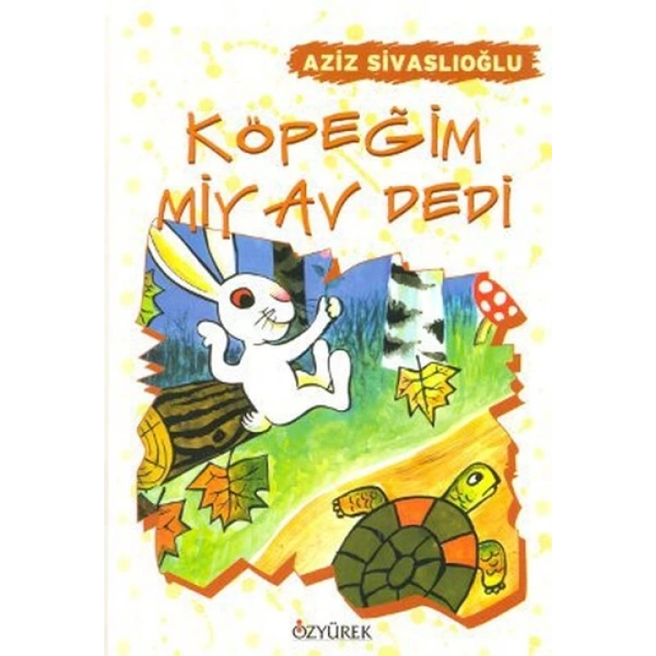 Köpeğim Miyav Dedi