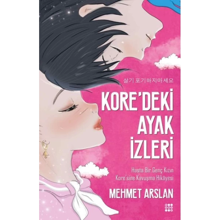 Koredeki Ayak İzleri-Hasta Bir Genç Kızın Koresine Kavuşma Hikayesi