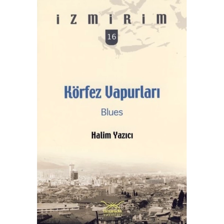Körfez Vapurları: Blues / İzmirim -16