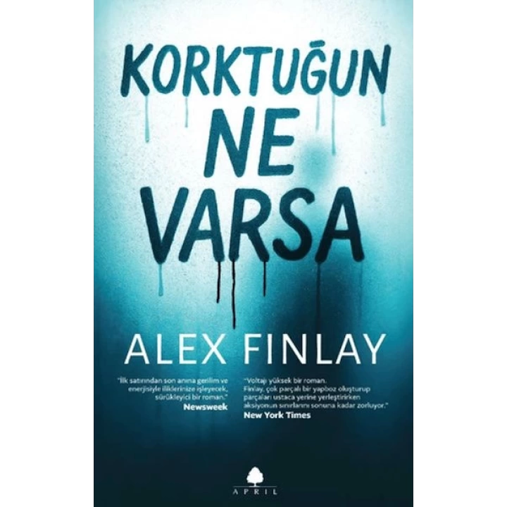 Korktuğun Ne Varsa