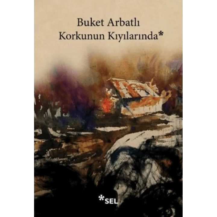 Korkunun Kıyılarında