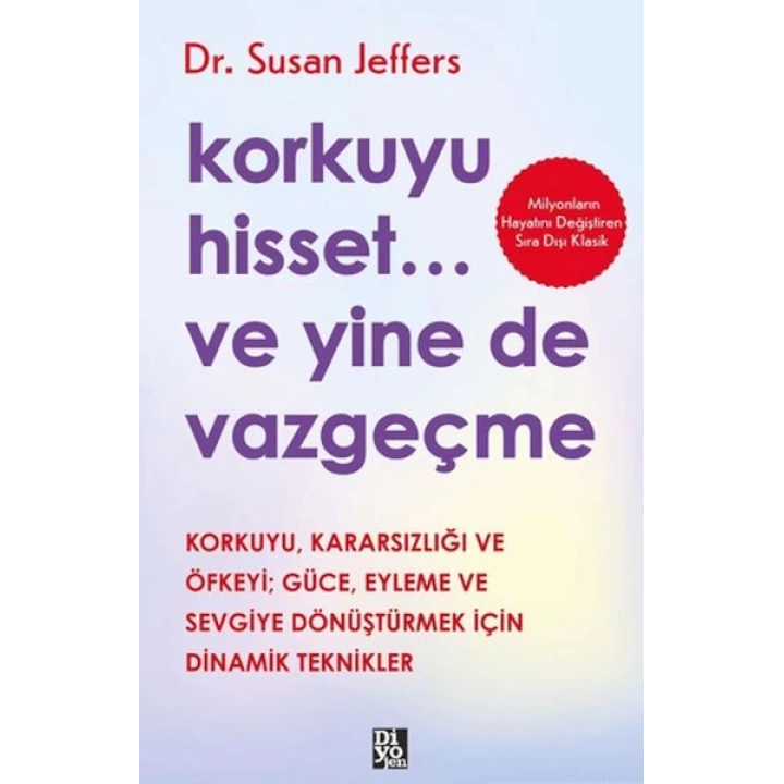 Korkuyu Hisset... Ve Yine De Vazgeçme