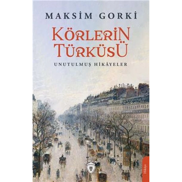 Körlerin Türküsü Unutulmuş Hikayeler