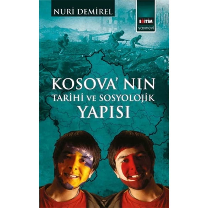 Kosovanın Tarihi ve Sosyolojik Yapısı