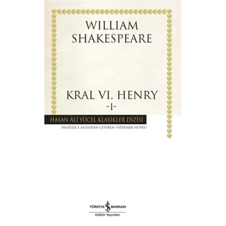 Kral VI. Henry -I - Hasan Ali Yücel Klasikleri (Ciltli)