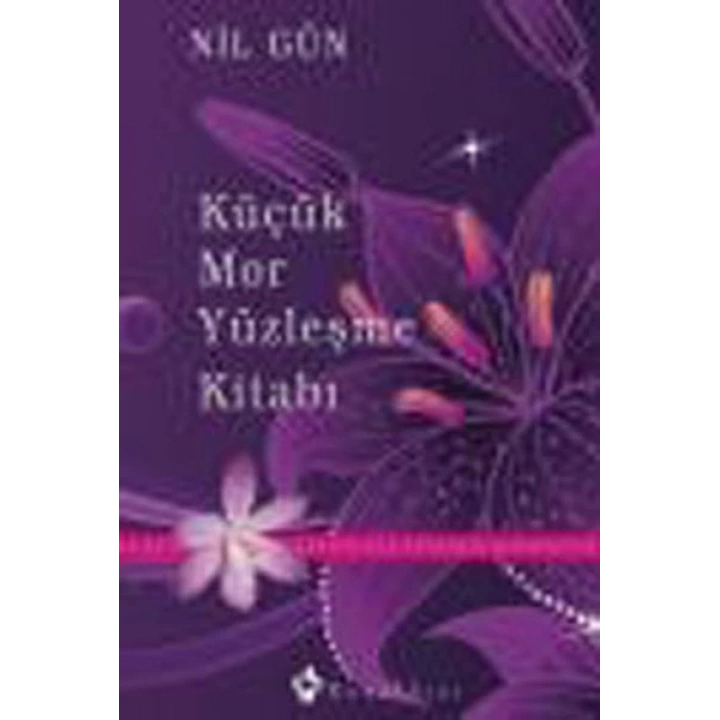 Küçük Mor Yüzleşme Kitabı  Kendinizle Yüzleşin